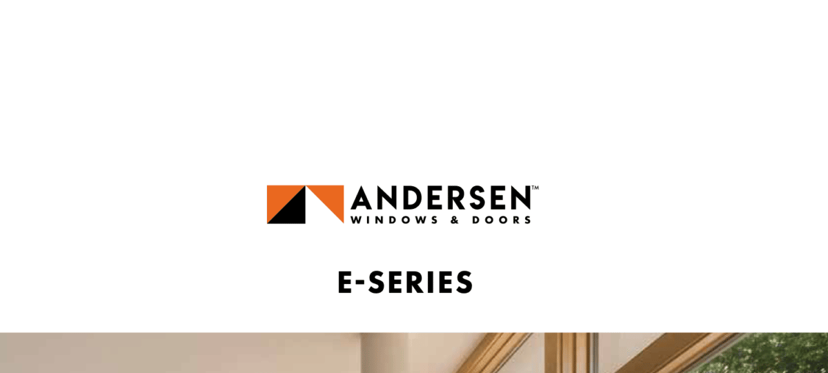 Andersen E-Series windows reviews, prices, warranty and info.