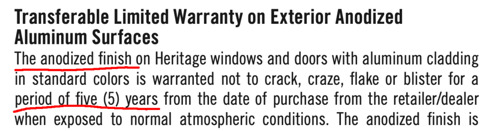 Finish warranty on Heritage aluminum windows.