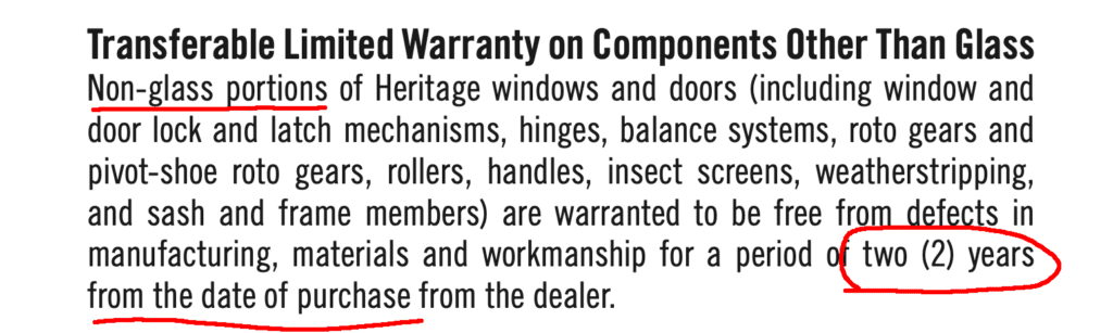 Very short 2 year warranty on non-glass components of the Anderson Heritage windows.