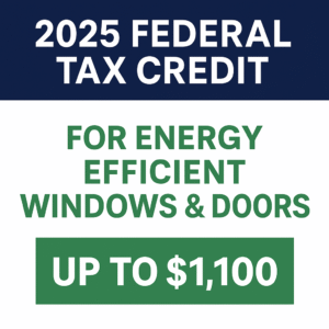 2025 Energy Efficient Window & Door Tax Credit Explained